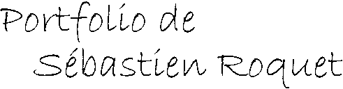 Portfolio de S�bastien Roquet