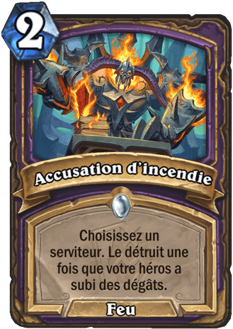 hearthstone, carte Accusation d'incendie