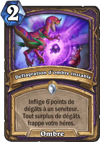 hearthstone, carte - D�flagration d'ombre instable