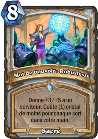 hearthstone, carte - Mot de pouvoir : Robustesse