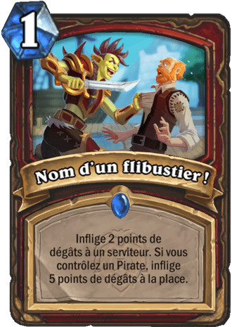 hearthstone, carte - Nom d'un flibustier !