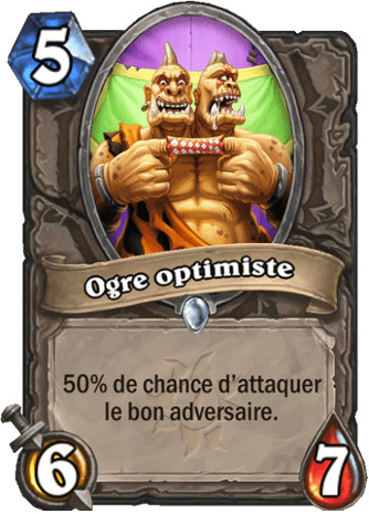 hearthstone, carte Ogre optimiste