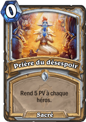 hearthstone, carte - Pri�re du d�sespoir
