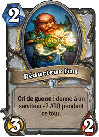 hearthstone, carte R�ducteur fou