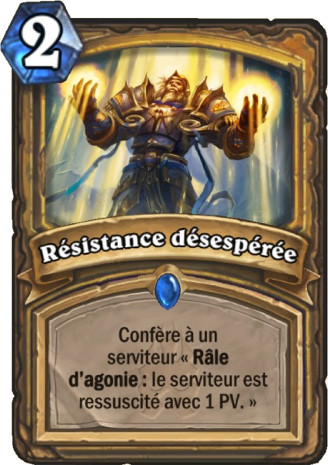 hearthstone, carte R�sistance d�sesp�r�e