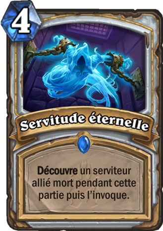 hearthstone, carte Servitude �ternelle